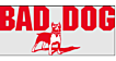 BAD DOG